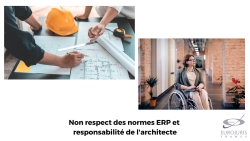 Normes ERP et responsabilité de l'architecte